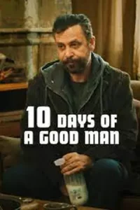 ดูหนัง 10 Days of a Good Man (2023) 10 วันของคนดี | Netflix