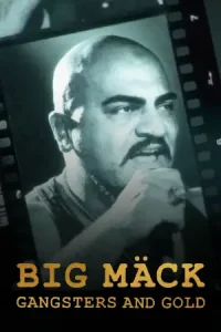 Big Mäck: Gangster und Gold (2023) Big Mäck: อันธพาลกับทอง | Netflix
