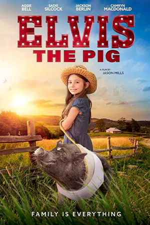 ดูหนังฝรั่ง Elvis the Pig 2022 ซับไทย เว็บดูหนังออนไลน์ฟรี