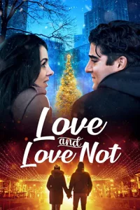 Love and Love Not (2022) เว็บดูหนังออนไลน์ฟรี เต็มเรื่อง