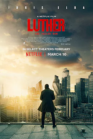 ดูหนังใหม่ ลูเธอร์ อาทิตย์ตกดิน 2023 Luther The Fallen Sun | Netflix Full HD
