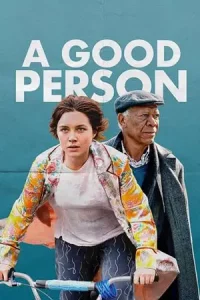 ดูหนังฝรั่ง A Good Person (2023) บรรยายไทย HD เต็มเรื่อง