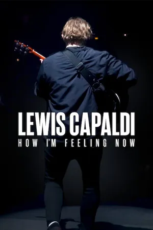 ดูสารคดี Lewis Capaldi How I’m Feeling Now (2023) | Netflix