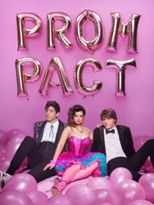 ดูหนังฝรั่ง Prom Pact (2023) เต็มเรื่อง เว็บดูหนังออนไลน์ชัดฟรี