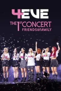 ดูคอนเสิร์ต 4EVE The 1st Concert Friends & Family (2022) เต็มเรื่อง
