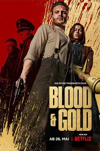 ดูหนัง Blood & Gold (2023) ทองเปื้อนเลือด | Netflix เต็มเรื่อง