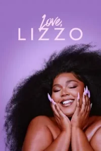 ดูสารคดี Love, Lizzo (2022) เต็มเรื่อง เว็บดูหนังออนไลน์ฟรี