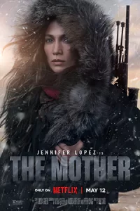 ดูหนัง The Mother (2023) | Netflix เว็บดูหนังออนไลน์ชัดฟรี HD