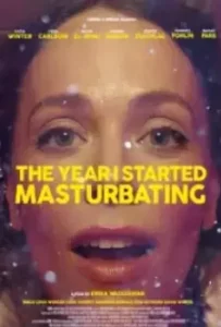 ดูหนังออนไลน์ฟรี The Year I Started Masturbating (2022) ปีที่ฉันเริ่มช่วยตัวเอง เต็มเรื่อง