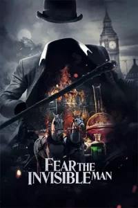 Fear the Invisible Man (2023) HD เต็มเรื่อง