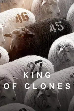 ดูสารคดี King of Clones (2023) ราชาโคลนนิ่ง เต็มเรื่อง