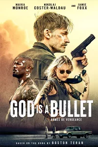 ดูหนังออนไลน์ God Is a Bullet (2023) ดูหนังฝรั่งบู๊แอคชั่น