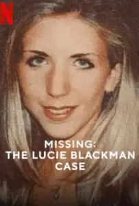 ดูสารคดีออนไลน์ Missing: The Lucie Blackman Case (2023) สูญหาย: คดีลูซี่ แบล็คแมน | Netflix