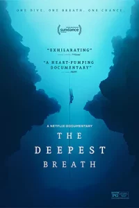 ดูหนังใหม่แนะนำ The Deepest Breath (2023) ลมหายใจใต้น้ำลึก เต็มเรื่อง