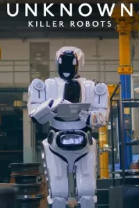 สารคดี Unknown: Killer Robots (2023) เปิดโลกลับ: หุ่นยนต์สังหาร | Netflix