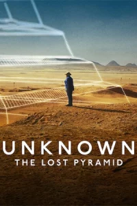 ดูหนังออนไลน์ฟรี Unknown The Lost Pyramid (2023) พีระมิดที่สาบสูญ | Netflix เต็มเรื่อง