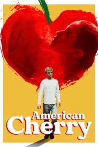 American Cherry (2023) HD เต็มเรื่อง ดูหนังออนไลน์ใหม่