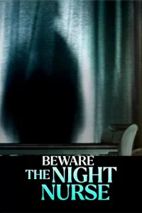 Beware the Night Nurse (2023) เว็บดูหนังออนไลน์ฟรี Movie2ufree