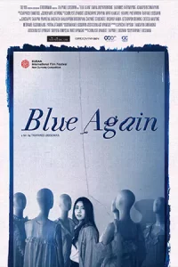 Blue Again (2022) บลู อะเกน HD เต็มเรื่อง ดูหนังออนไลน์ฟรี