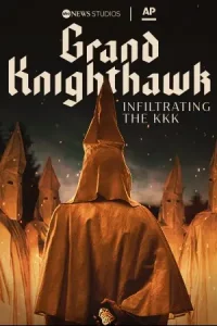 ดูหนังฝรั่ง Grand Knighthawk: Infiltrating the KKK (2023) HD เต็มเรื่อง