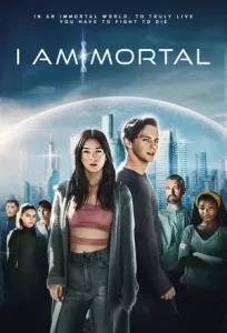 ดูหนังใหม่ I Am Mortal (2021) ไอแอมมอร์ทัล เต็มเรื่อง