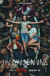 ดูซีรี่ย์ฝรั่ง Netflix The Chosen One (2023) ผู้ถูกเลือก EP 1-6 (จบ)