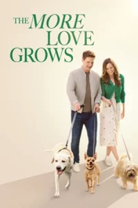 ดูหนังฝรั่ง The More Love Grows (2023) HD ซับไทย [เต็มเรื่อง]