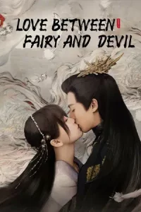 ซีรีย์จีน Love Between Fairy and Devil (2022) ของรักของข้า ซับไทย