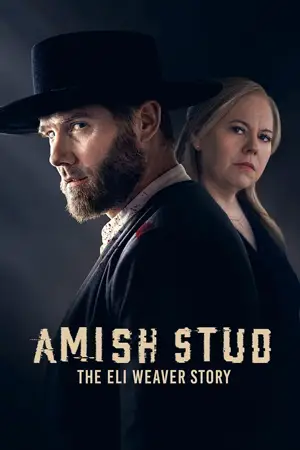 Amish Stud The Eli Weaver Story 2023 HD ซับไทยเต็มเรื่อง