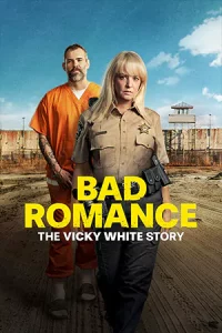 ดูหนัง Bad Romance: The Vicky White Story (2023) เต็มเรื่อง