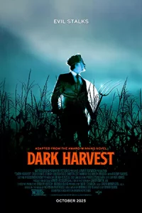 ดูหนัง Dark Harvest (2023) เว็บดูหนังออนไลน์ฟรีเต็มเรื่อง