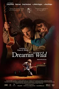 ดูหนังใหม่ Dreamin’ Wild (2023) เว็บดูหนังออนไลน์ฟรี