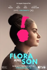 ดูหนังฝรั่ง Flora and Son (2023) ฟลอราและลูกชาย | Apple TV+