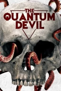 ดูหนัง The Quantum Devil (2023) เว็บดูหนังออนไลน์ฟรี
