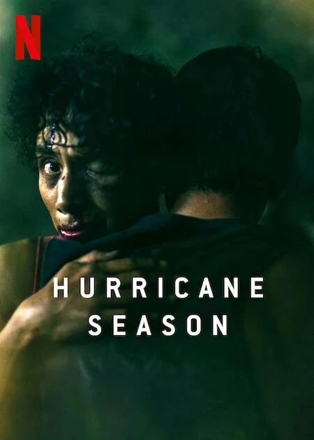 ดูหนัง Hurricane Season 2023 | Netflix เต็มเรื่อง