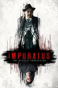 ดูหนังใหม่ Impuratus (2022) เว็บดูหนังออนไลน์ฟรี เต็มเรื่อง