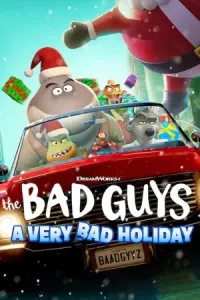 The Bad Guys: A Very Bad Holiday (2023) วายร้ายพันธุ์ดี: ฉลองเทศกาลป่วน