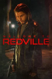 ดูหนังใหม่ Welcome to Redville (2023) เว็บดูหนังออนไลน์ฟรี