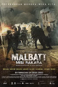 ดูหนังใหม่ Malbatt: Misi Bakara (2023) | Netflix