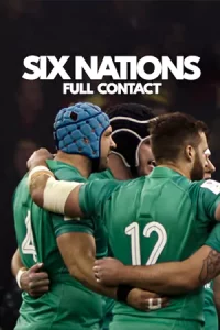 ดูซีรี่ย์ Six Nations: Full Contact (2024) ศึกรักบี้ 6 ชาติ Netflix