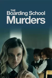 ดูหนังฟรี The Boarding School Murders (2024) HD เต็มเรื่อง