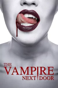 ดูหนังออนไลน์ The Vampire Next Door (2024) เต็มเรื่องซับไทย