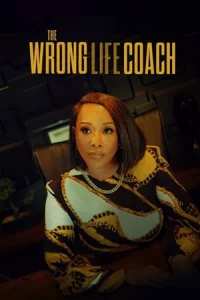 ดูหนัง The Wrong Life Coach (2024) Full HD 4K เต็มเรื่อง