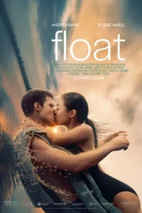 ดูหนัง Float (2024) HD 4K หนังใหม่ชนโรง 2024 เต็มเรื่อง
