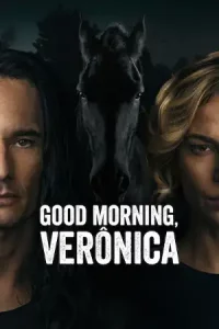 ดูซีรี่ย์ใหม่ออนไลน์ Good Morning, Verônica Season 3 (2024) อรุณสวัสดิ์ เวโรนิก้า ซีซั่น 3