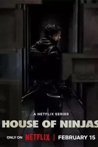 ดูซีรี่ย์ House of Ninjas (2024) เฮาส์ ออฟ นินจา Netflix จบ.