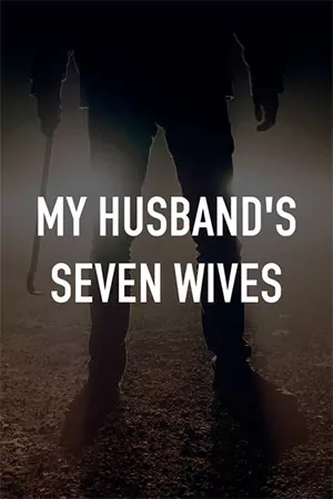ดูหนังชนโรง My Husbands Seven Wives 2024 Full HD ดูฟรี