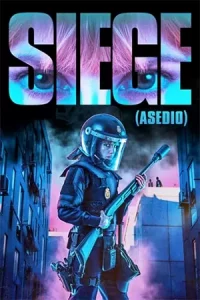 ดูหนังแอคชั่น Siege (Asedio) (2023) HD ซับไทย เว็บดูหนังฟรี