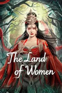 ดูหนังจีน The Land of Women (2024) ในแดนราชินี HD เว็บดูหนังฟรี