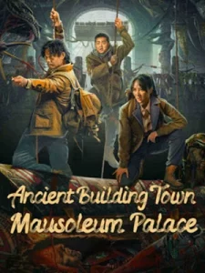 ดูหนัง Ancient Building Town Mausoleum Palace 2024 ซับไทย